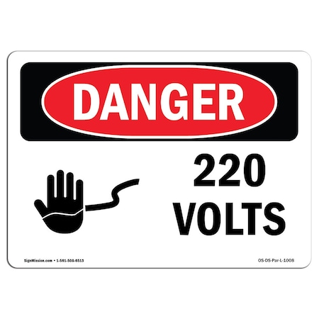 Signmission Safety Sign, OSHA Danger, 12" Height, 18" Width, Rigid Plastic, 220 Volts, Landscape OS-DS-P-1218-L-1008